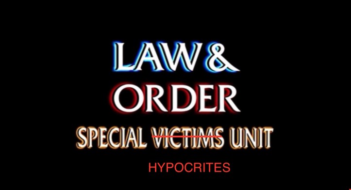 law and order hypocrites
